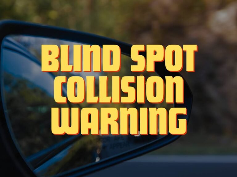 What Does Blind Spot Collision Warning Mean?