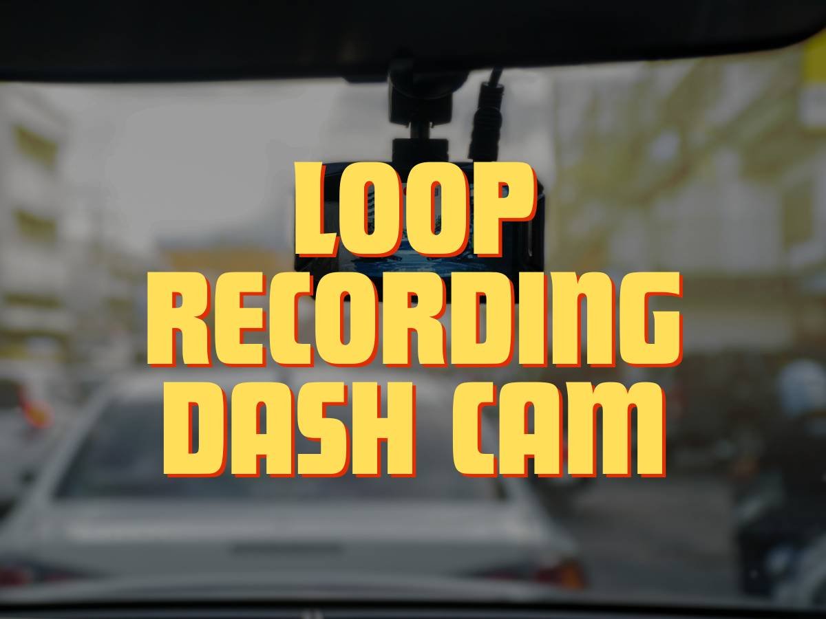 Loop Recording Dash Cam