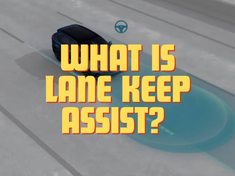 What Is Lane Keep Assist? Everything You Need to Know