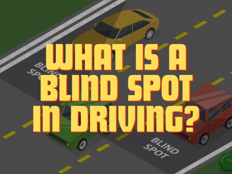 What is a Blind Spot in Driving? A Comprehensive Guide