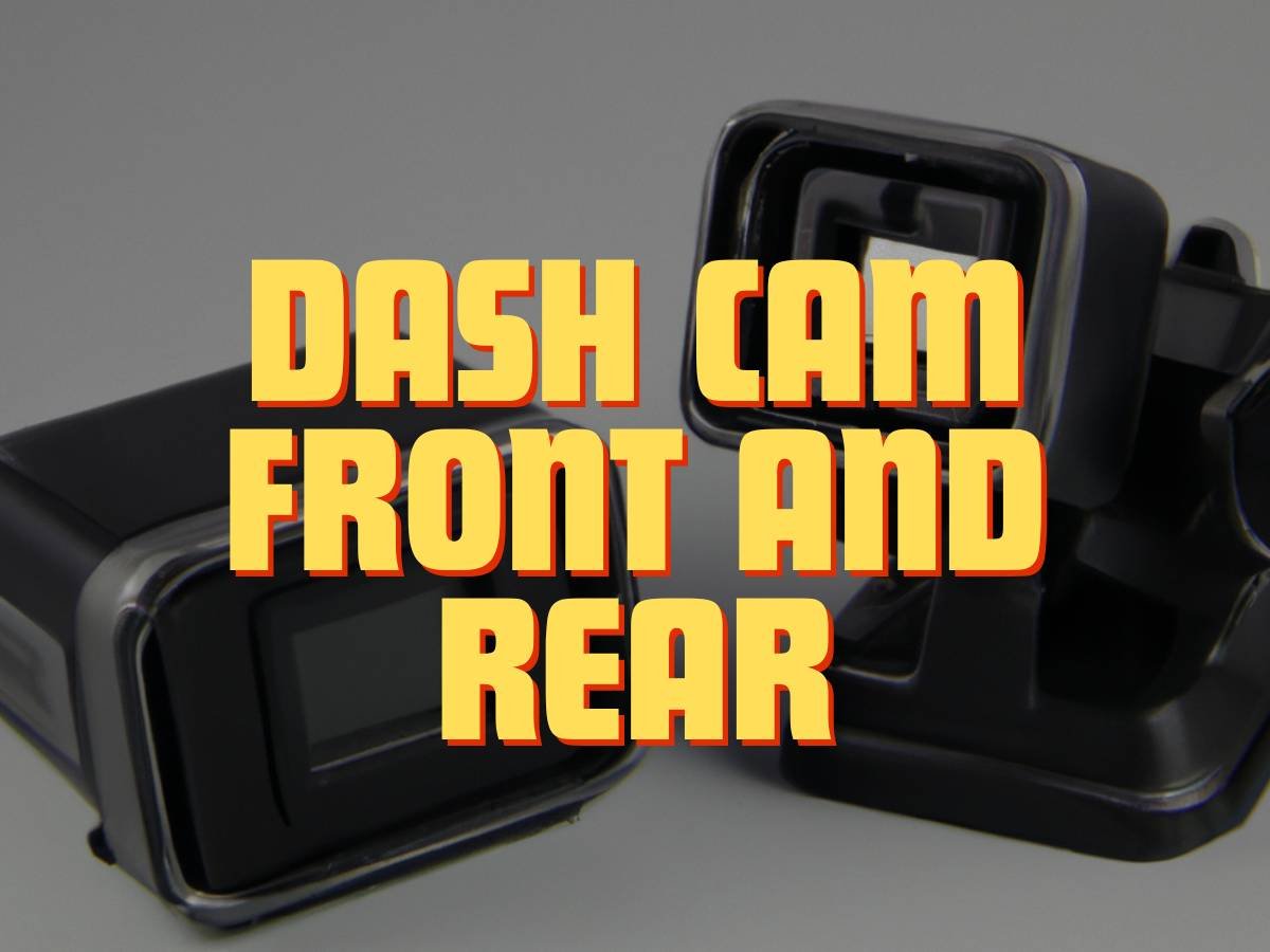 Dash Cam Front And Rear